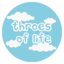 Throes of Life